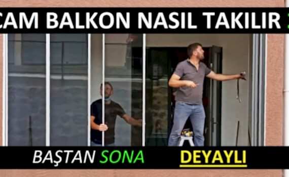 Cam balkon montajı